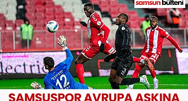 Samsunspor Avrupa Aşkına
