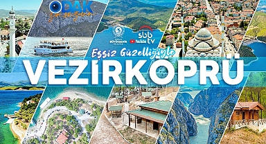 Medeniyetlere ev sahipliği yapan ilçe: VEZİRKÖPRÜ